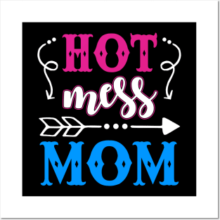 Hot Mess Mom Funny Posters and Art